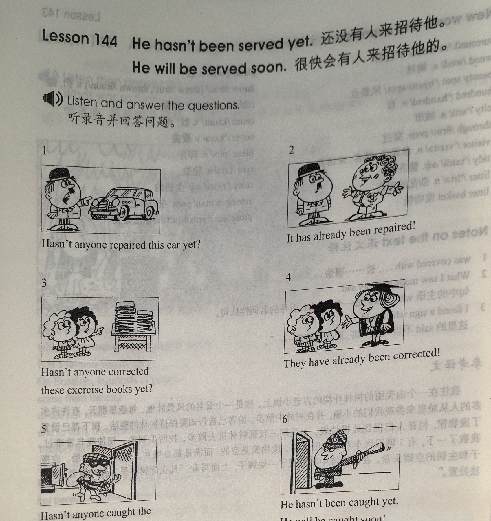 Eight numbered pictures in a 2x4 grid showing present-perfect-passive and future-passive pairs: 1 a man pointing at a broken car (Hasn't anyone repaired this car yet?); 2 a man and woman with the repaired car (It has already been repaired!); 3 two people beside a stack of exercise books (Hasn't anyone corrected these exercise books yet?); 4 two students and a teacher (They have already been corrected!); 5 a masked thief by a door (Hasn't anyone caught the thief yet?); 6 a policeman with a baton (He hasn't been caught yet. He will be caught soon!); 7 two masked thieves (Hasn't anyone caught the thieves yet?); 8 two policemen (They haven't been caught yet. They will be caught soon!).